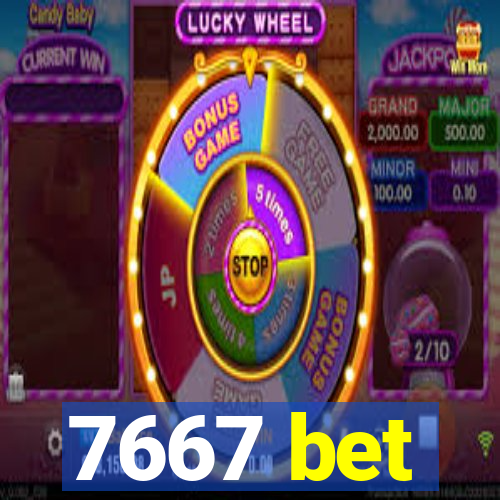 7667 bet