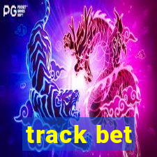 track bet