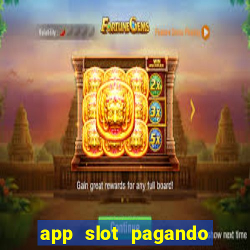 app slot pagando no cadastro