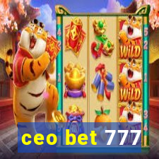 ceo bet 777