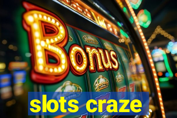 slots craze