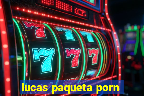 lucas paqueta porn