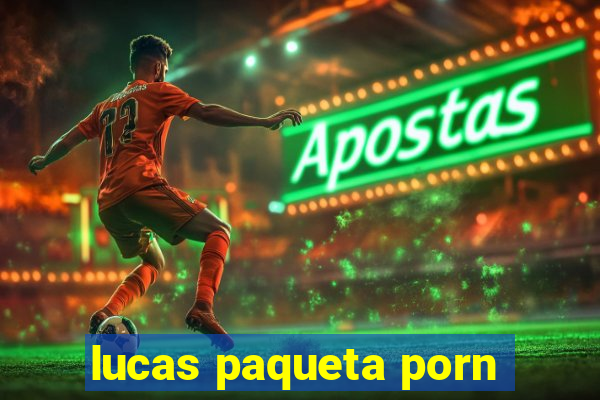 lucas paqueta porn