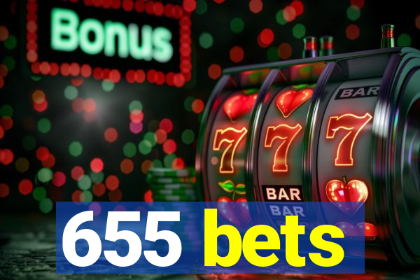 655 bets