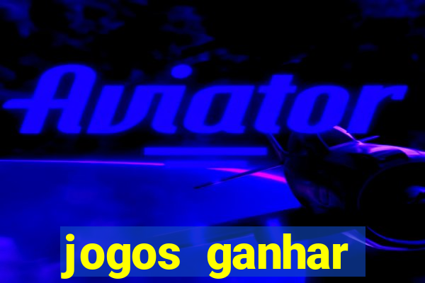 jogos ganhar dinheiro gratis