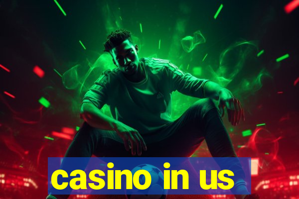 casino in us