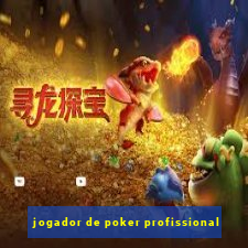 jogador de poker profissional