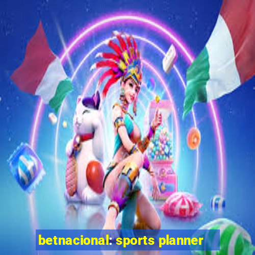 betnacional: sports planner