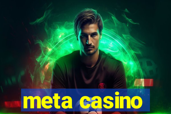 meta casino