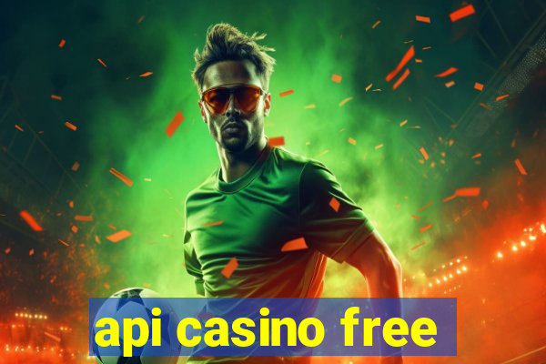 api casino free