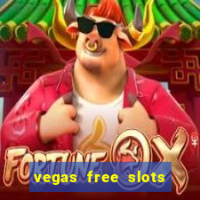 vegas free slots to play