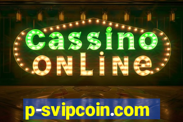 p-svipcoin.com