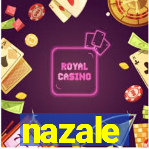 nazale