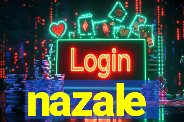 nazale