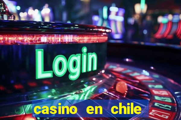 casino en chile bono sin depósito por registro