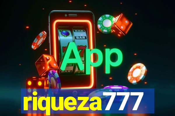 riqueza777