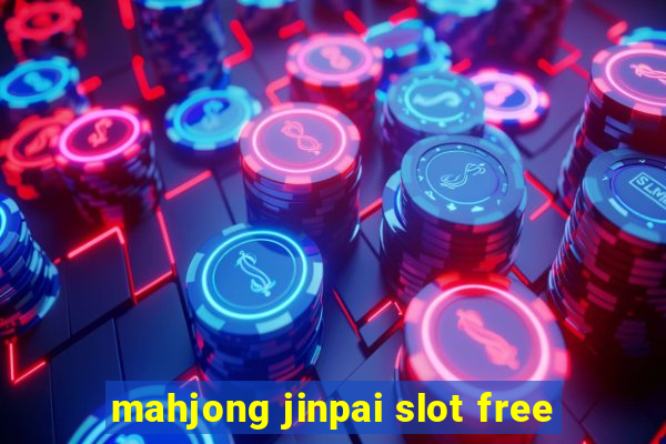 mahjong jinpai slot free