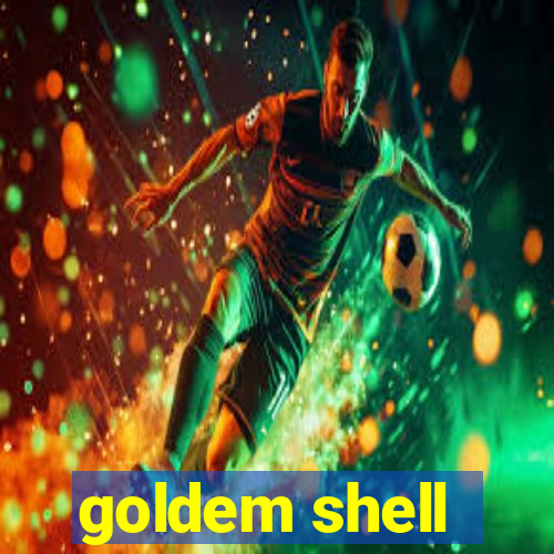 goldem shell