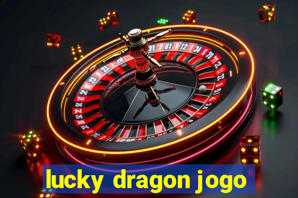 lucky dragon jogo