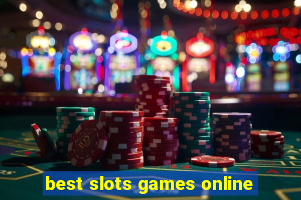 best slots games online