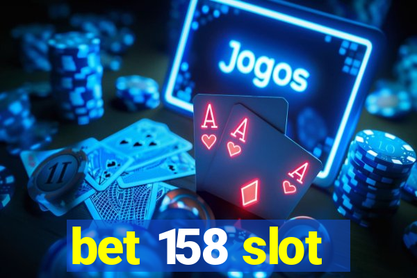 bet 158 slot