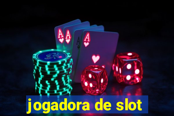 jogadora de slot