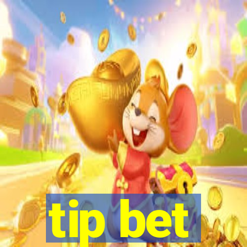 tip bet