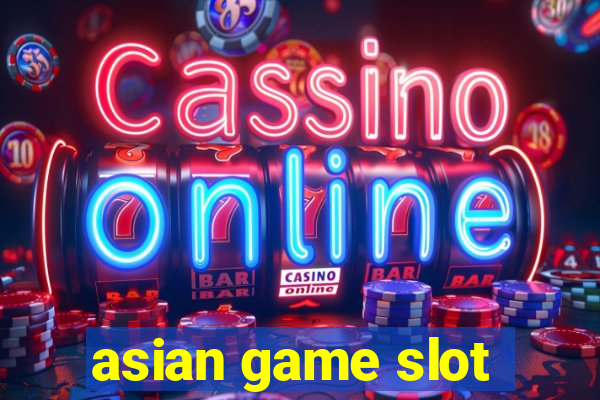 asian game slot