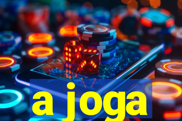 a joga