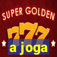 a joga