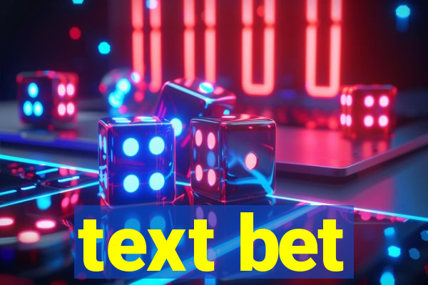 text bet