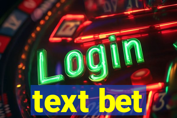 text bet