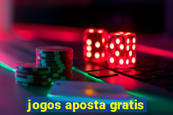 jogos aposta gratis