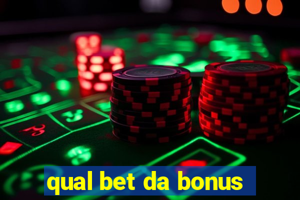 qual bet da bonus