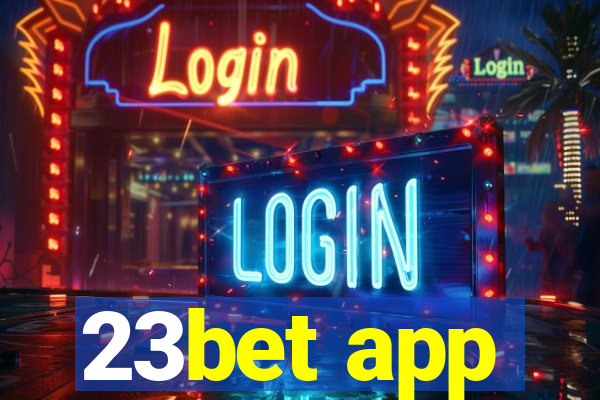 23bet app