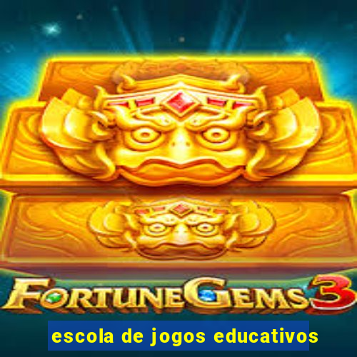 escola de jogos educativos