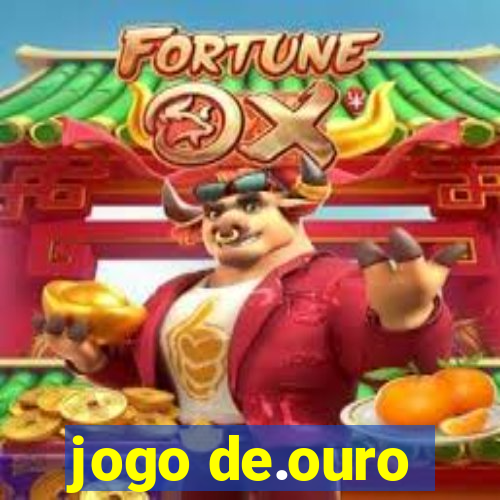 jogo de.ouro