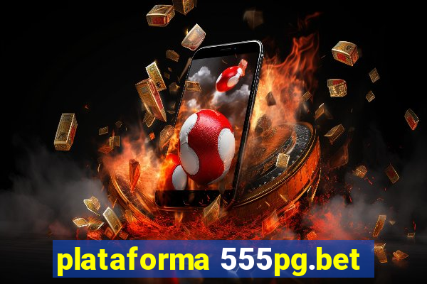 plataforma 555pg.bet