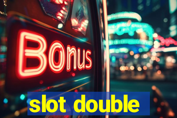 slot double