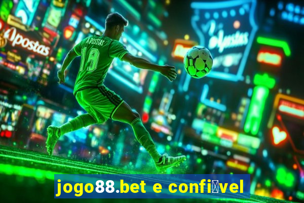 jogo88.bet e confi谩vel