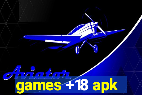 games +18 apk