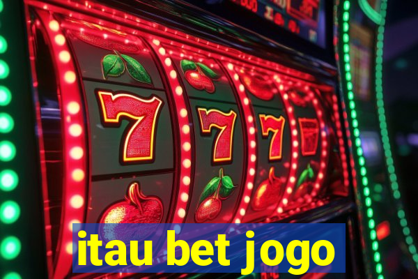 itau bet jogo