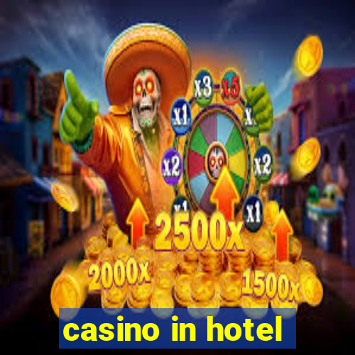 casino in hotel