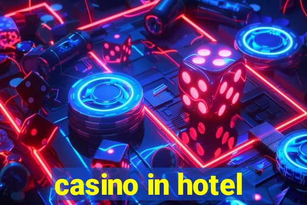 casino in hotel