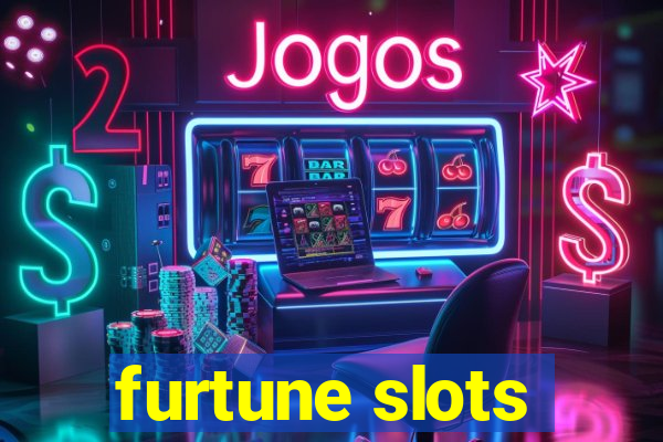 furtune slots