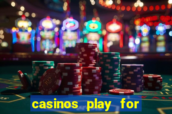 casinos play for real money