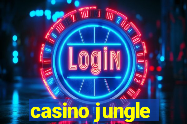 casino jungle