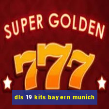 dls 19 kits bayern munich