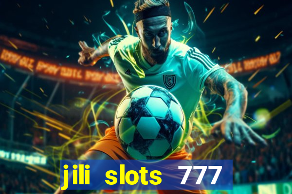 jili slots 777 lucky casino