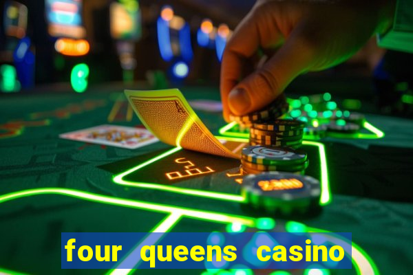 four queens casino in las vegas